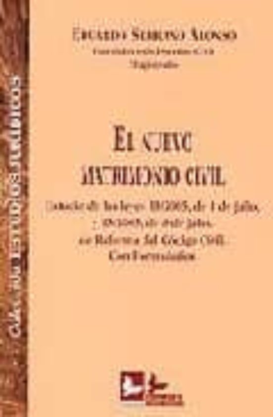 El Nuevo Matrimonio Civil: Estudio De Las Leyes 13/2005 De 1 De Julio