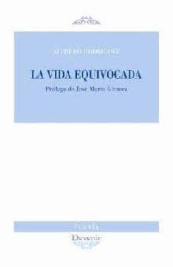 La Vida Equivocada