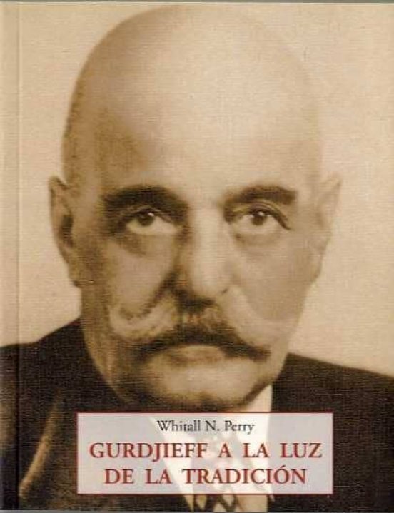 Gurdjieff A La Luz De La Tradicion