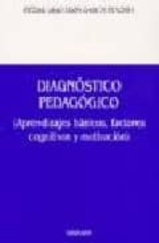 Diagnostico Pedagogico: Aprendizajes Basicos Factores Cognitivos Y Mot