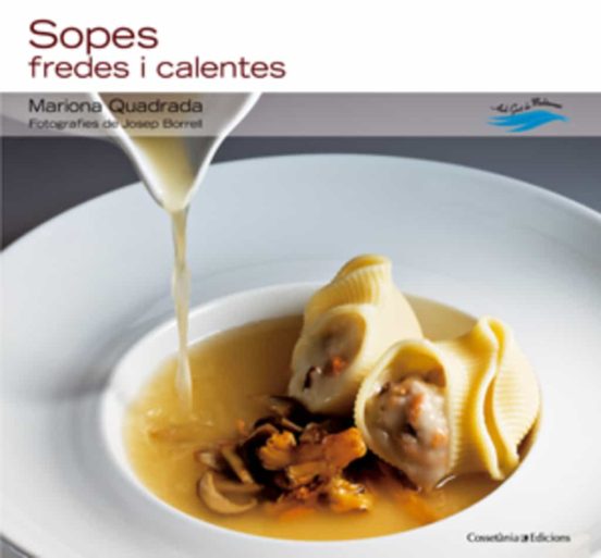 Sopes: Fredes I Calentes