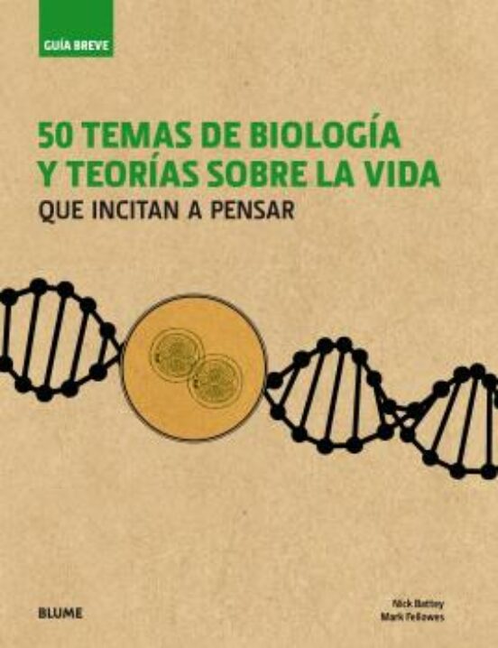 50 Temas De Biologia Y Teorias Sobre La Vida