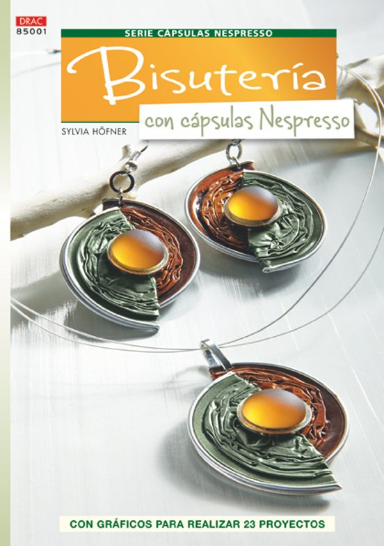 Bisutería Con Cápsulas Nespresso