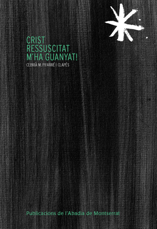 Crist Ressucitat M'ha Guanyat!