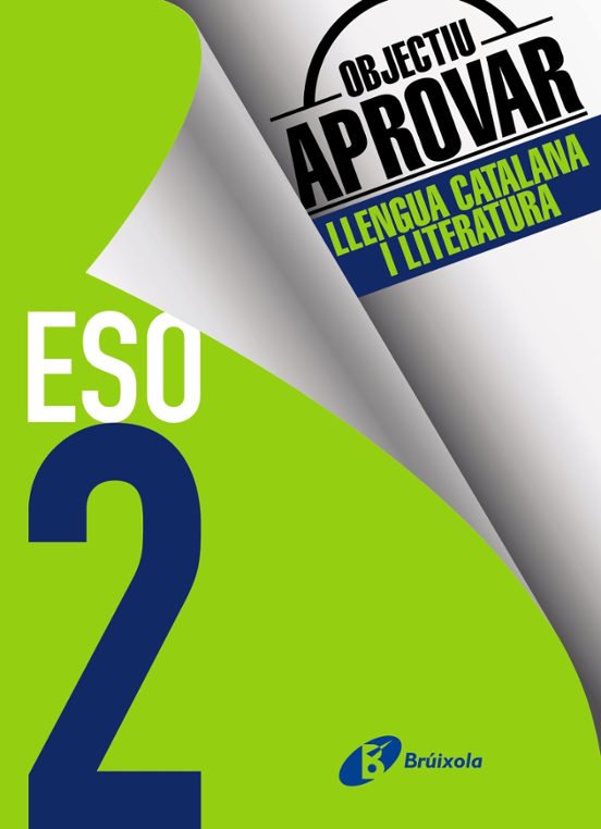 Objectiu Aprovar Llengua Catalana I Literatura 2 ESO