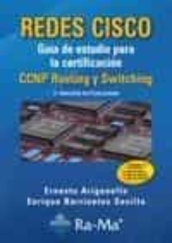 Redes Cisco. Guía De Estudio Para La Certificación Ccnp Routing Y Switching