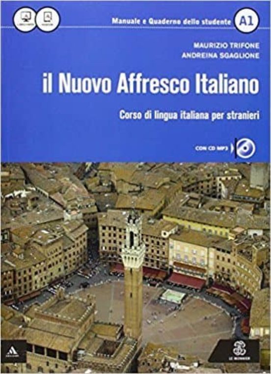 Il Nuovo Affresco Italiano A1. Corso Di Lingua Italiana Per Stranieri