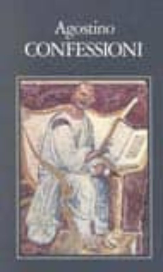 Confessioni. Testo Originale a Fronte