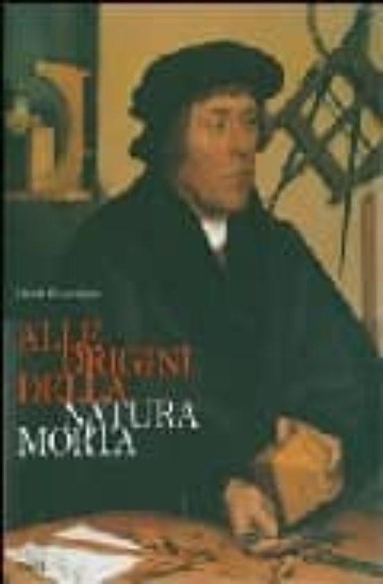 Alle Origini Della Natura Morta