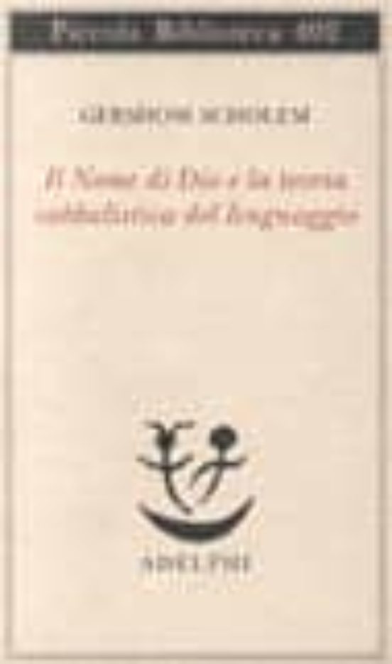 Il Nome Di Dio E La Teoria Cabbalistica Del Linguaggio