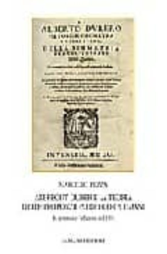 Albrecht Durer E La Teoria Delle Proporzioni Dei Corpi Umani. In Appen