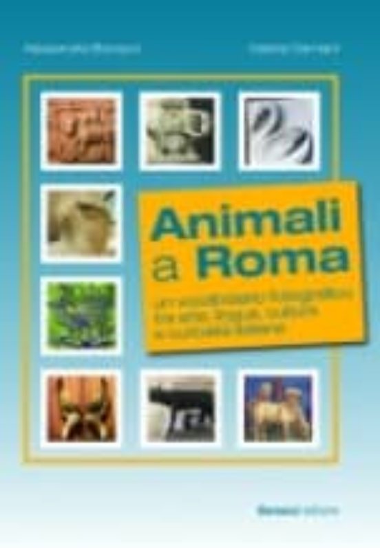 Animali A Roma: Vocabolario Fotografico