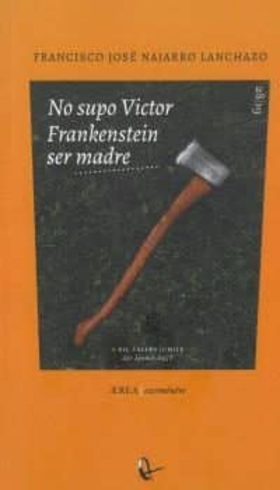 No Supo Victor Frankenstein Ser Madre