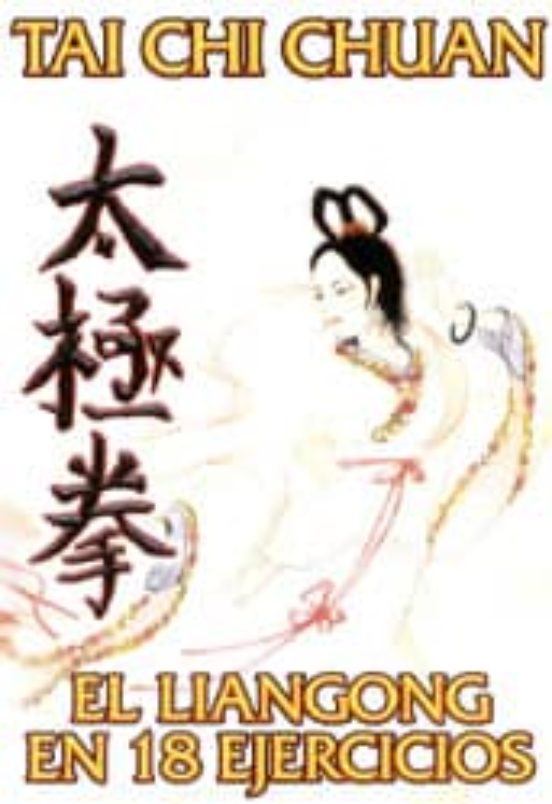 Tai Chi Chuan: El Liangong En 18 Ejercicios