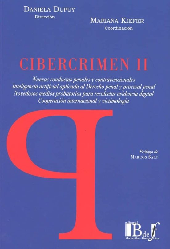 Cibercrimen Ii. Nuevas Conductas Penales Y Contravencionales Inteligen