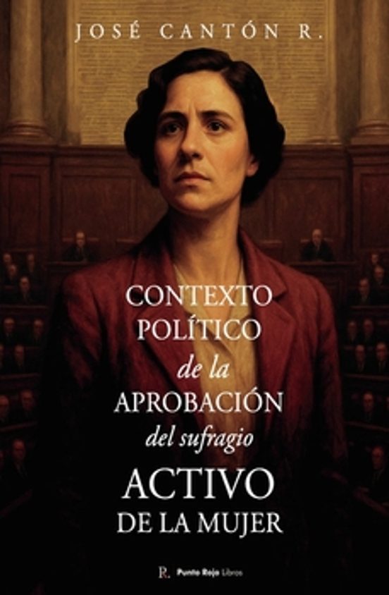 Contexto Político De La Aprobación Del Sufragio Activo De La Muje R