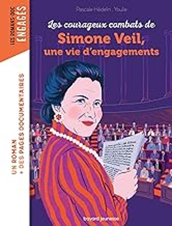 Les Courageux Combats de Simone Veil Une Vie Dengagements