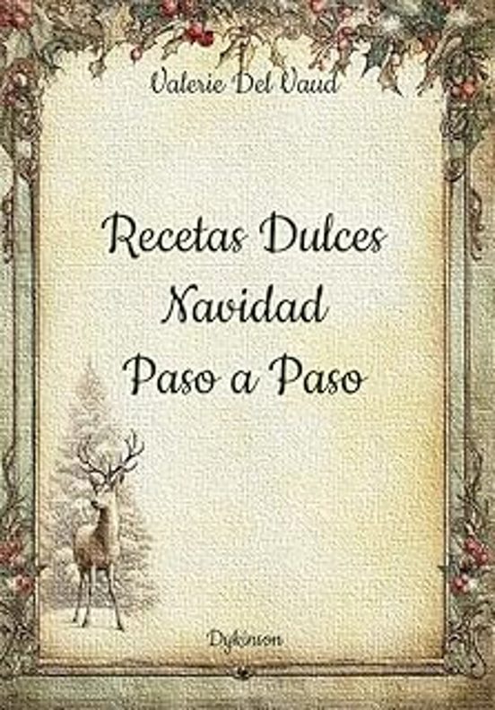 Recetas Dulces Navidad Paso A Paso