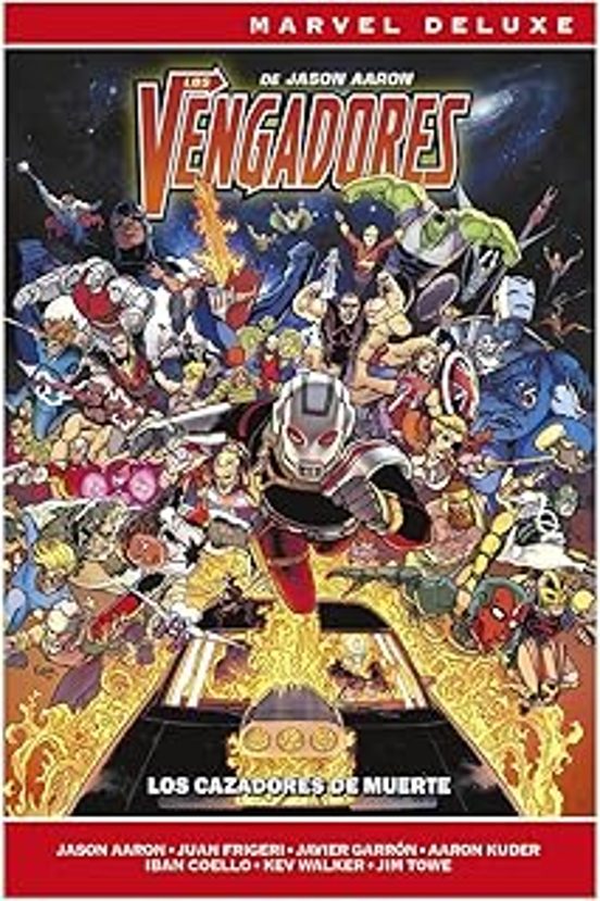 Los Vengadores De Jason Aaron 6. Los Cazadores De Muerte