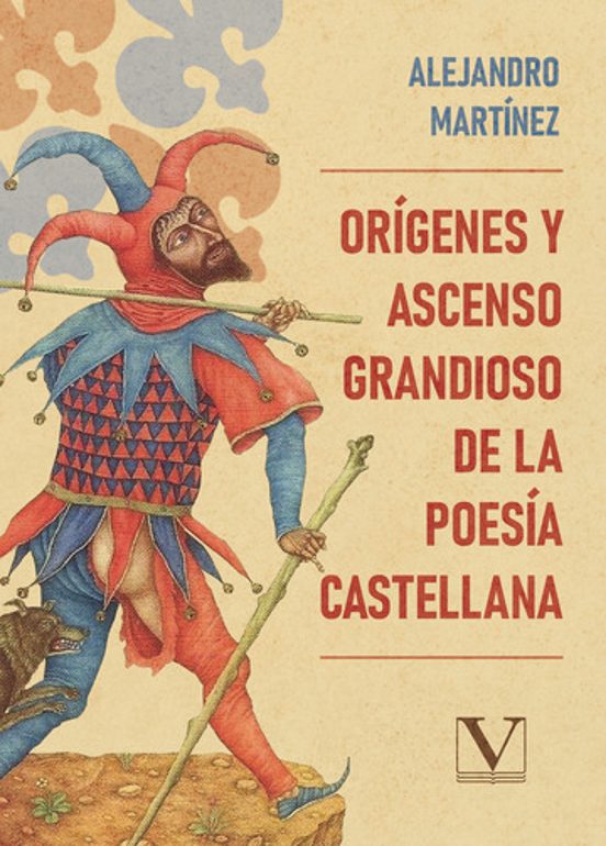 Orígenes y ascenso grandioso de la poesía castellana