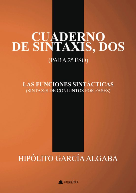 Cuaderno De Sintaxis Dos - Las Funciones Sintác Icas