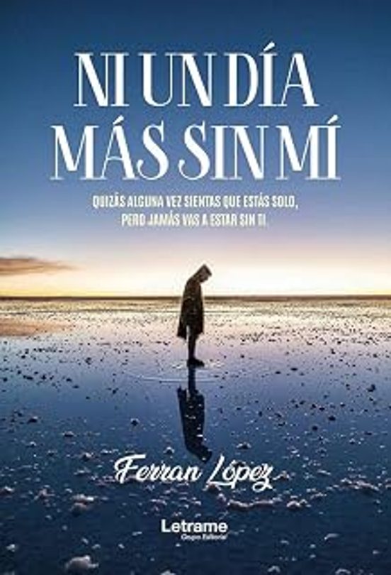 Ni un día más sin mí