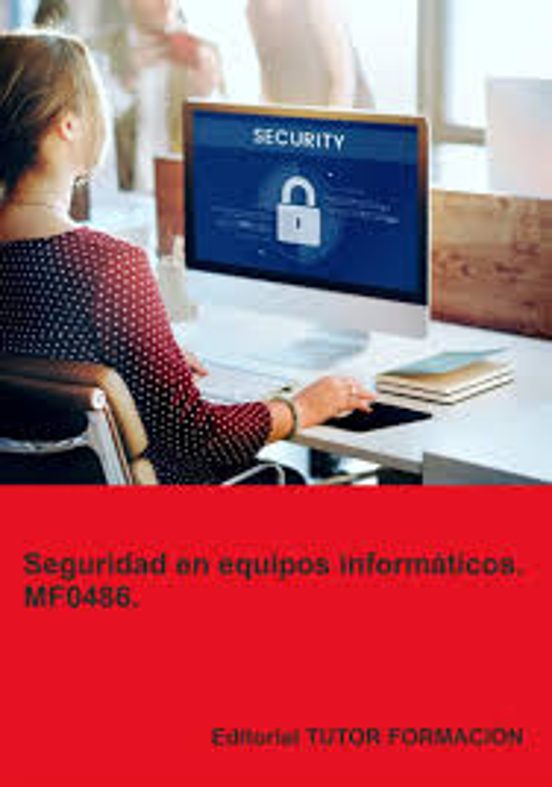 Mf0486.seguridad En Equipos Informáticos