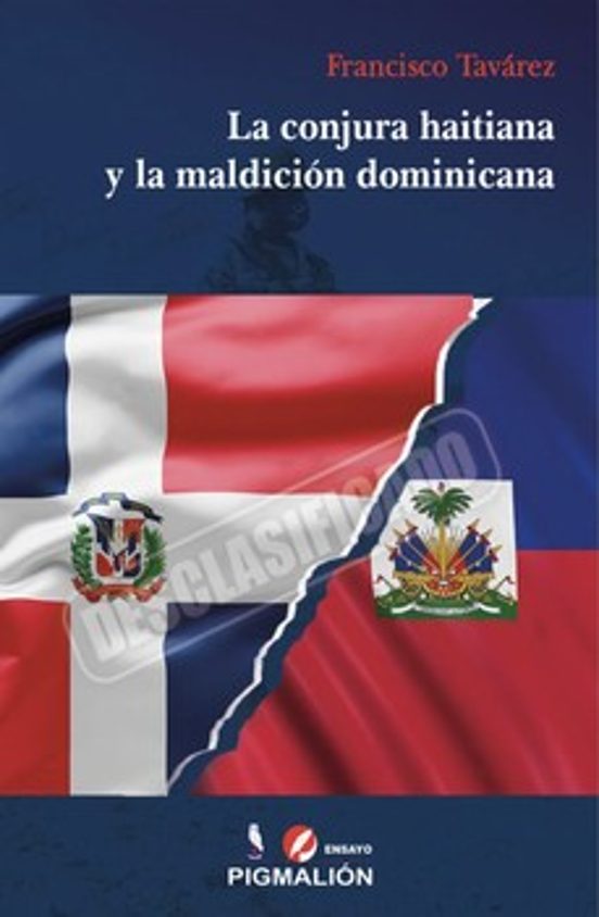 La Conjura Haitiana Y La Maldición Dominicana