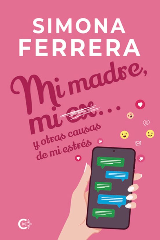 Mi Madre Mi Ex... Y Otras Causas De Mi Estrés