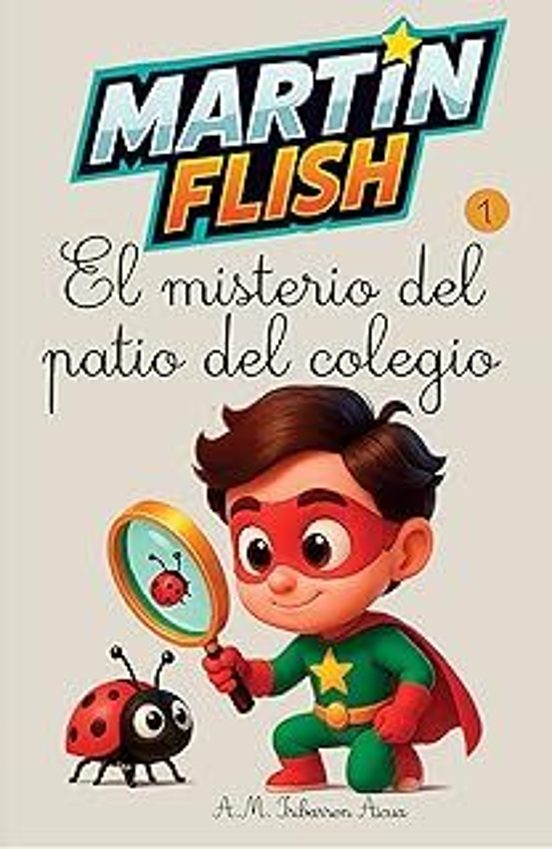 Martín Flish 1. El Misterio del Patio del Colegio