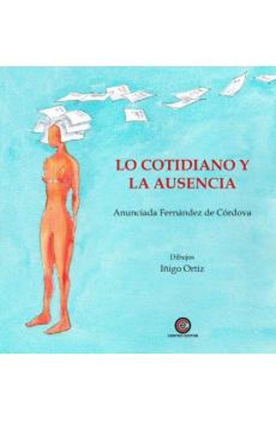 Lo Cotidiano Y La Ausencia