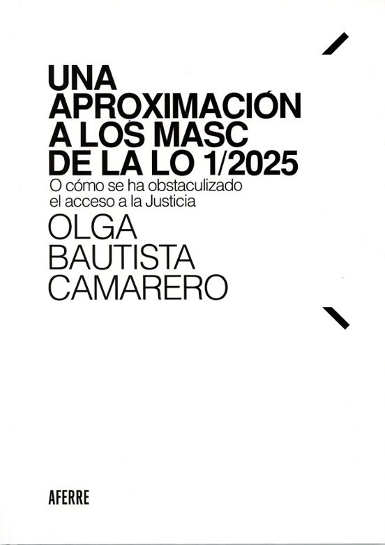 Una Aproximación A Los Masc De La Lo 1/2025 O Cómo Se Ha Obstacul Izad