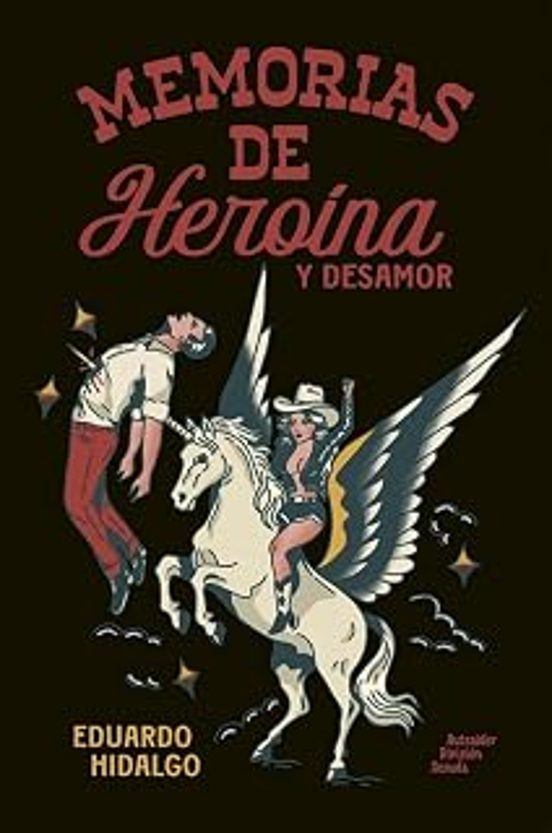 Memorias de Heroína y Desamor