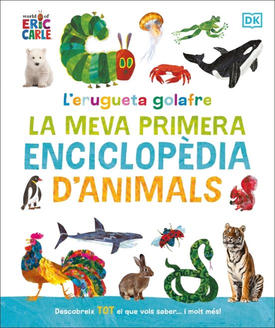 L Erugeta Golafre: La Meva Primera Enciclopedia D Animals