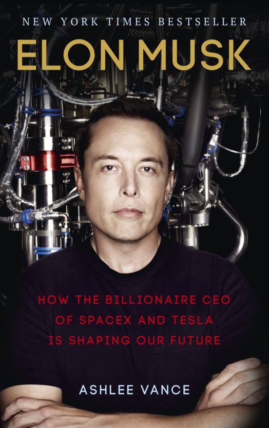 Elon Musk: How The Billionaire Ceo Of Spacex And Tesla Is Shaping Our