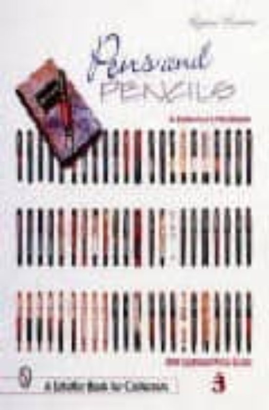 Pens & Pencils: A Collector's Handbook