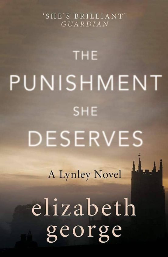 The Punishment She Deserves: An Inspector Lynley Novel: 17