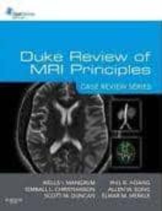Duke Review Of Mri Principles Case Review Series