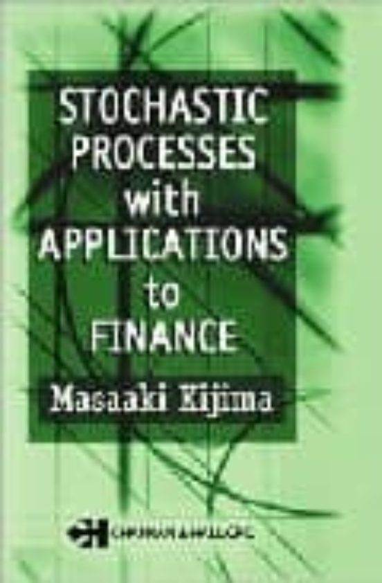Stochastic Processes With Applications To Finance