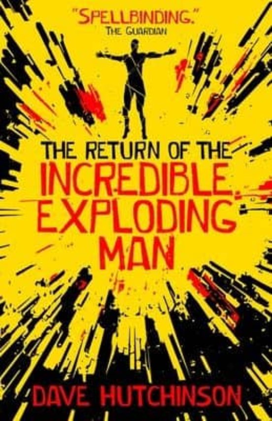 Return Of The Incredible Exploding Man