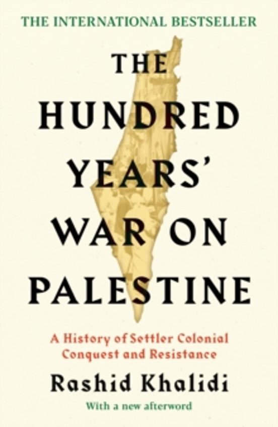 The Hundred Years War On Palestine