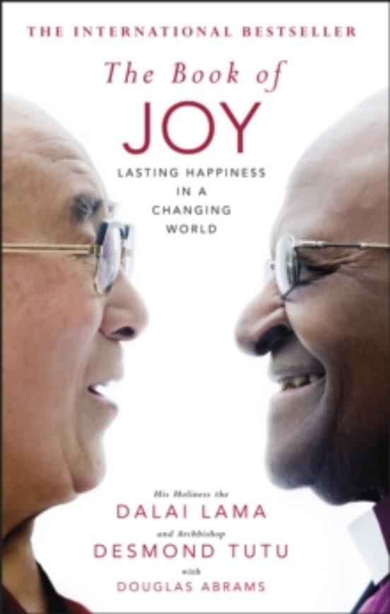 The Book Of Joy. The Sunday Times Bestseller
