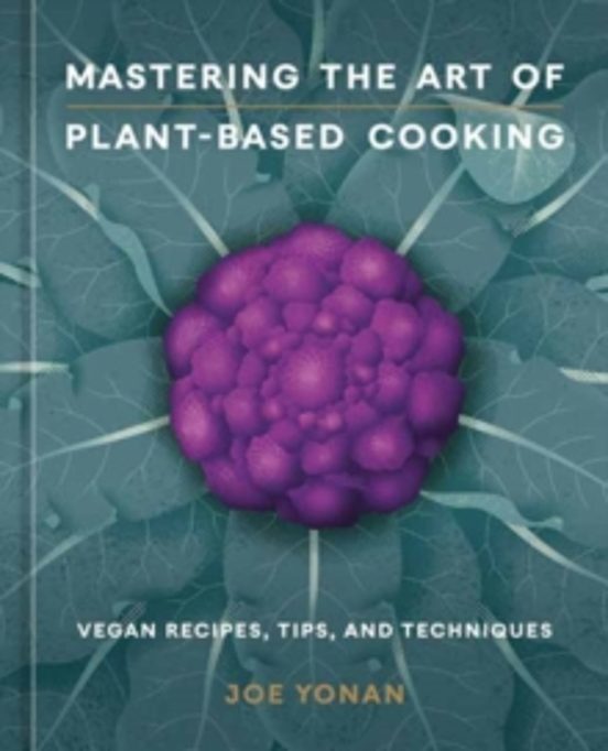 Mastering The Art Of Plant-based Cooking