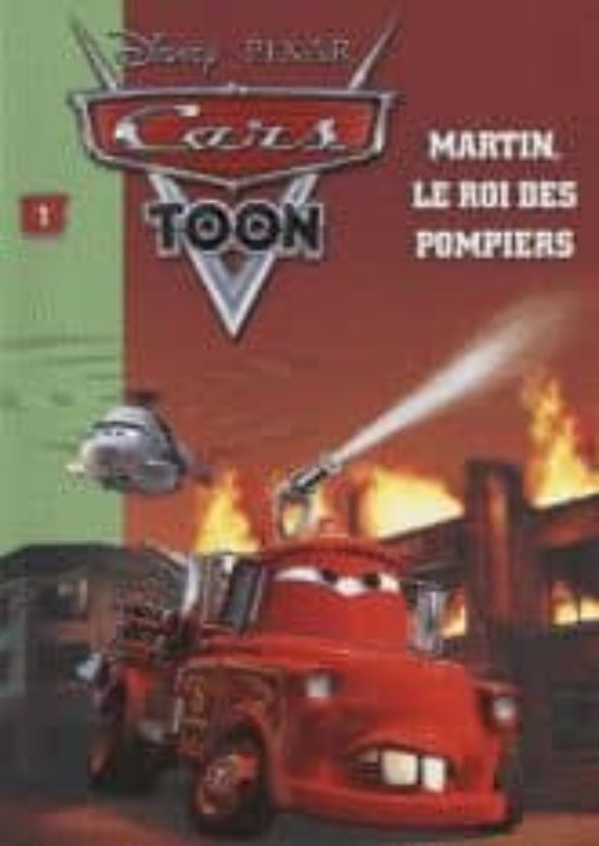 Cars Toon: Martin le Roi des Pompiers