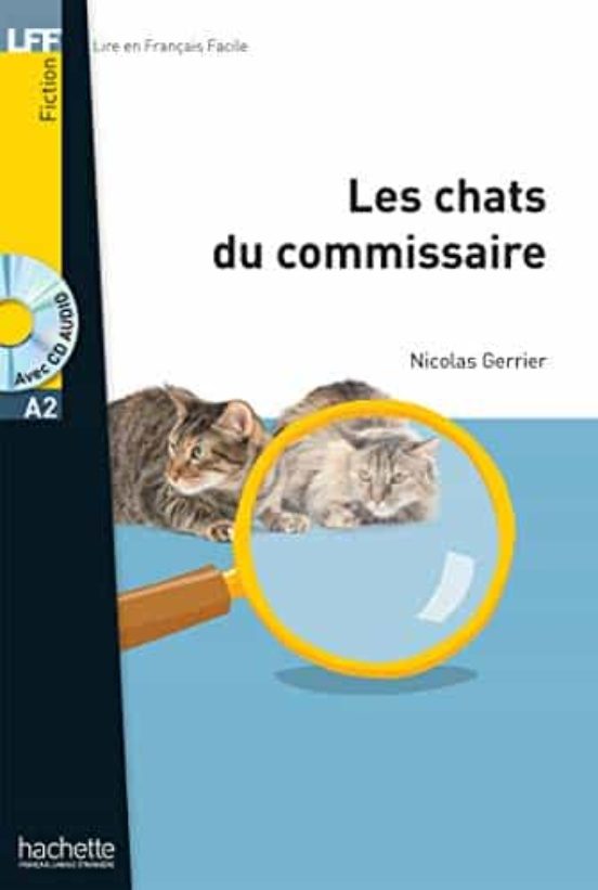 Lff A2 : Les Chats Du Commissaire + Cd Audio Mp3