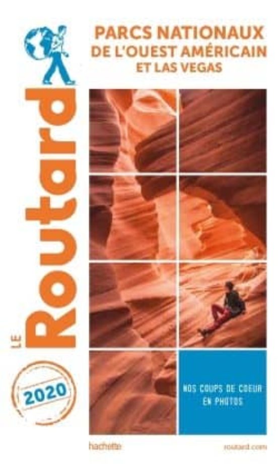 Guide Du Routard Parcs Nationaux De L Ouest Américain 2020