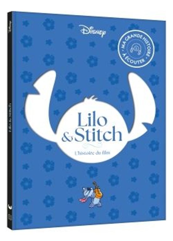 Lilo et Stitch - Ma Grande Histoire Á Écouter - L Histoire du Fil M