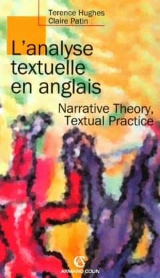 L Analyse Textuelle En Anglais: Narrative Theory Textual Practice