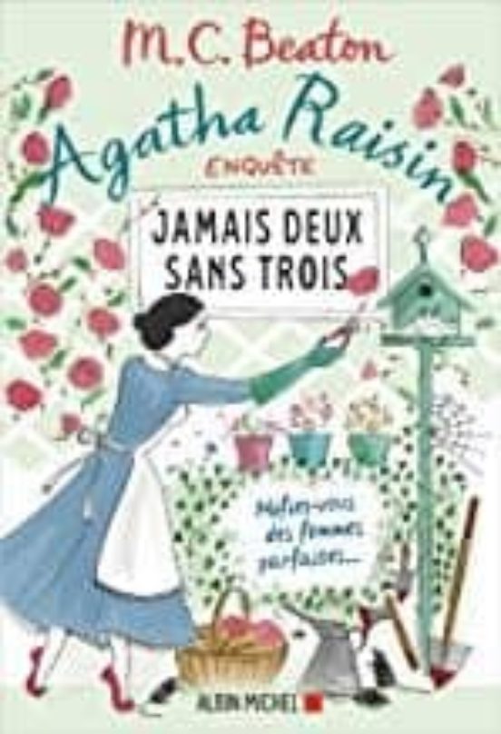 Agatha Raisin Enquete Volume 16 Jamais Deux Sans Trois