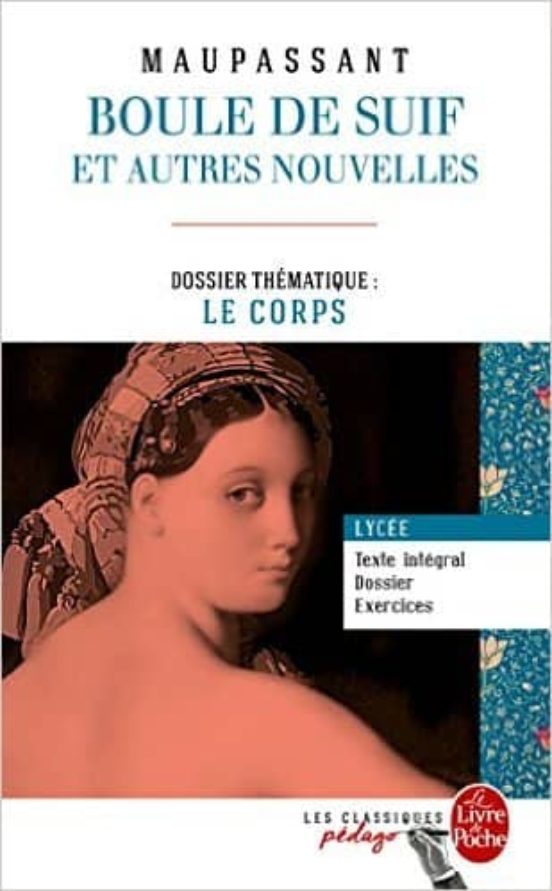 Boule De Suif : Et Autres Nouvelles